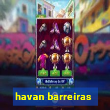 havan barreiras