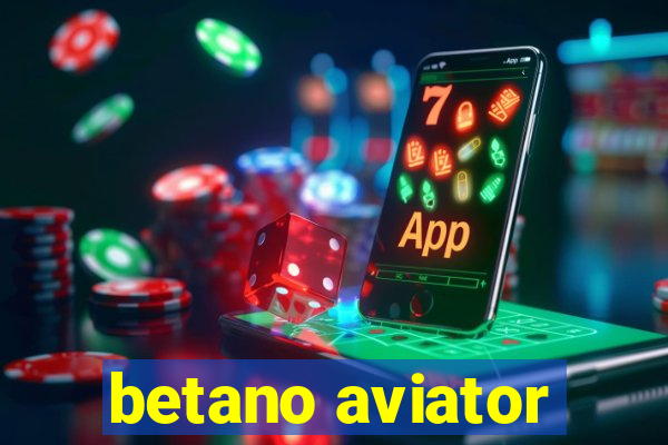 betano aviator