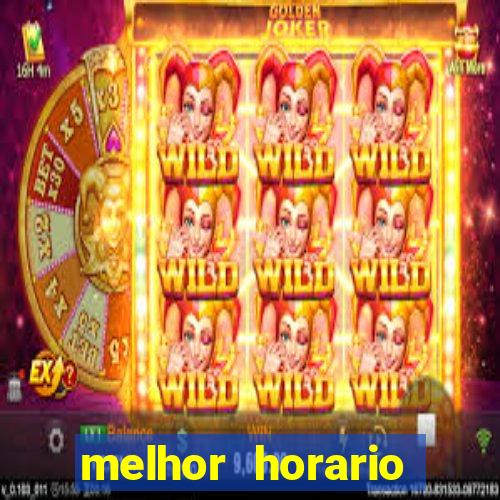 melhor horario pagante fortune tiger