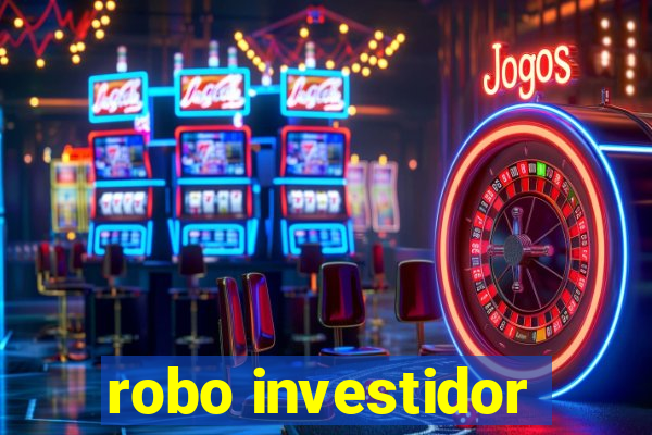 robo investidor