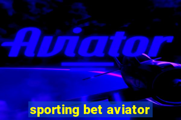 sporting bet aviator