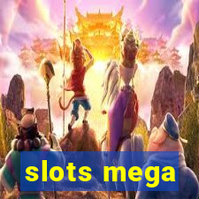 slots mega