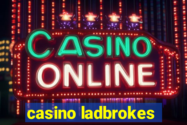 casino ladbrokes