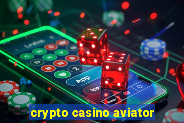 crypto casino aviator