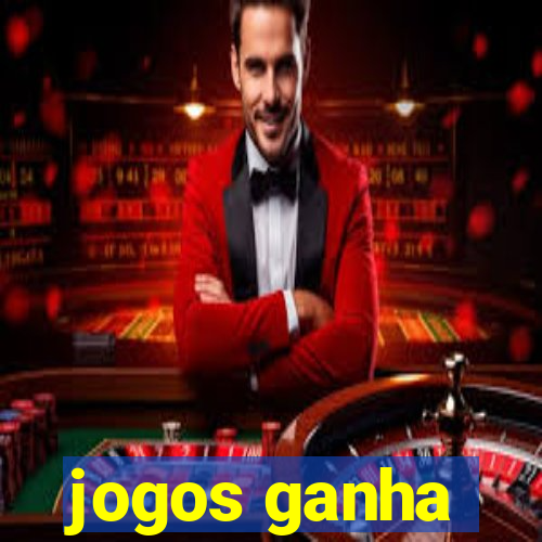 jogos ganha