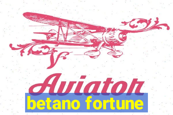 betano fortune