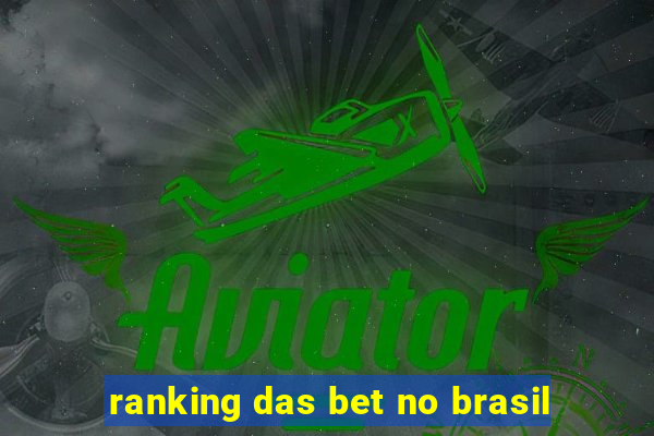 ranking das bet no brasil