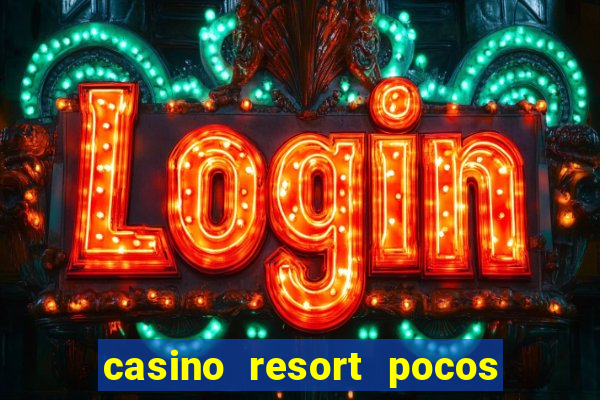 casino resort pocos de caldas