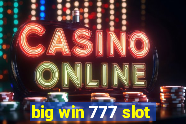 big win 777 slot