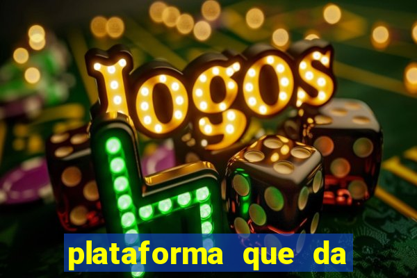 plataforma que da bonus sem deposito