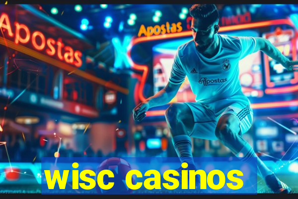 wisc casinos