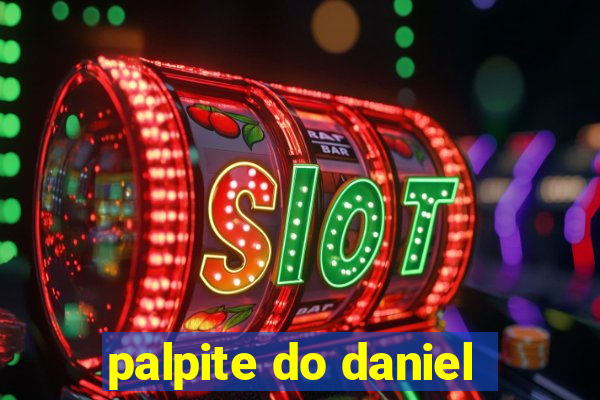 palpite do daniel