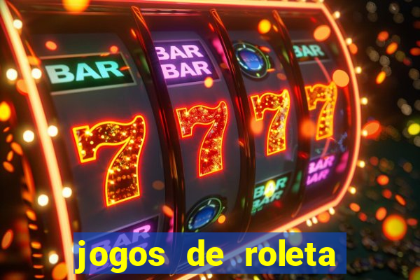 jogos de roleta online gratis