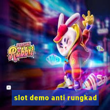 slot demo anti rungkad