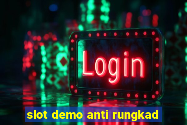 slot demo anti rungkad