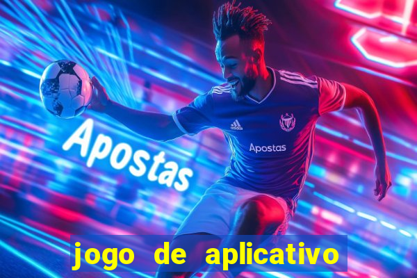 jogo de aplicativo para ganhar dinheiro