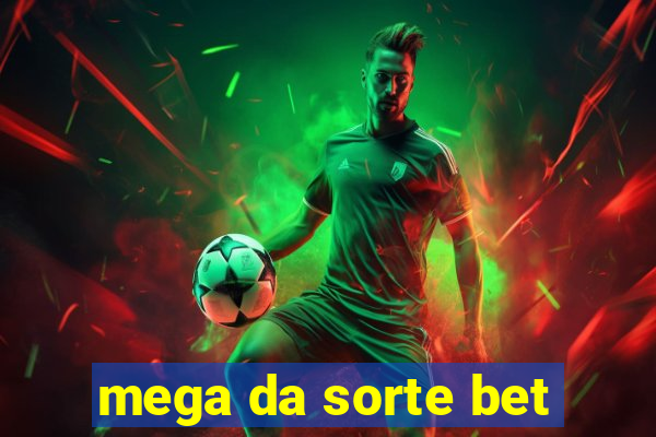 mega da sorte bet