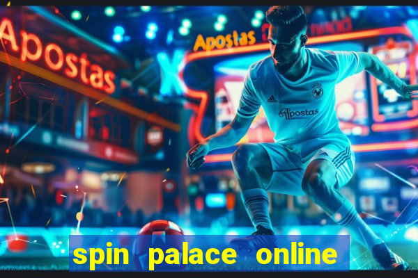 spin palace online casino review