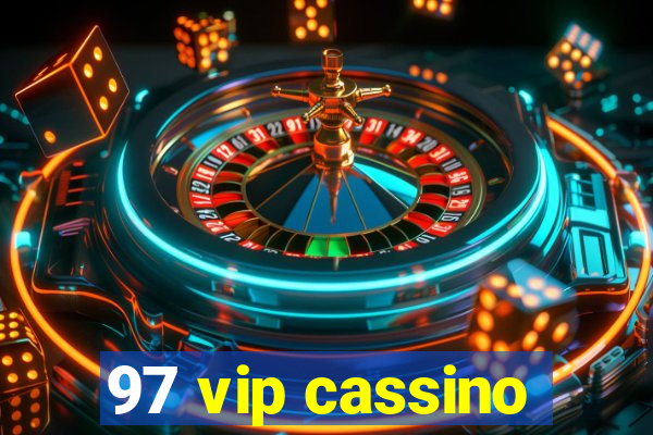 97 vip cassino