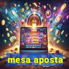 mesa aposta