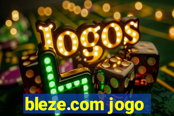 bleze.com jogo