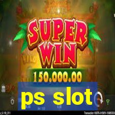 ps slot