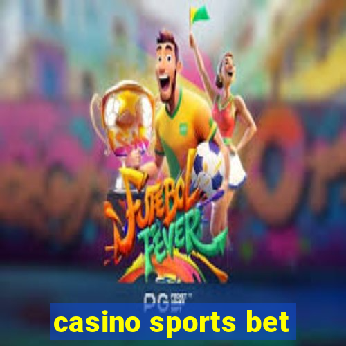 casino sports bet