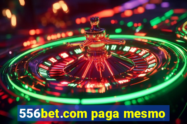 556bet.com paga mesmo