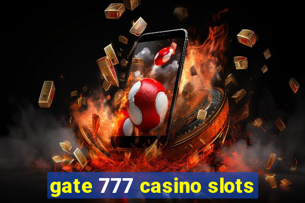 gate 777 casino slots