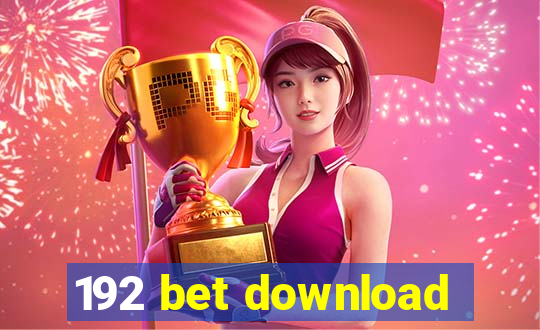 192 bet download