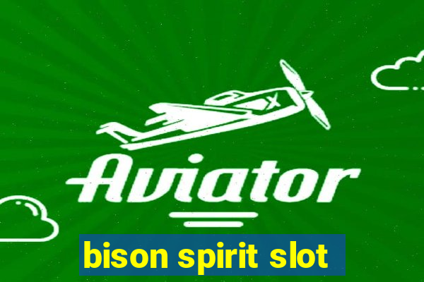 bison spirit slot