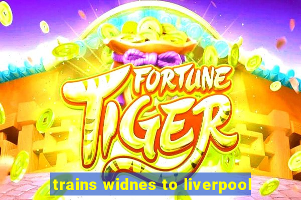 trains widnes to liverpool