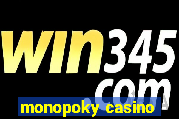 monopoky casino