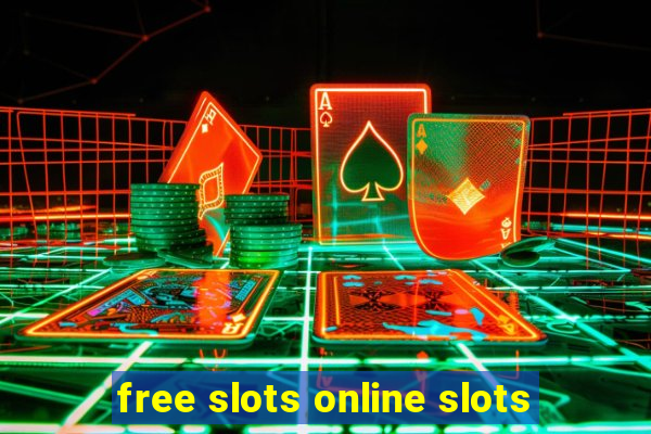 free slots online slots