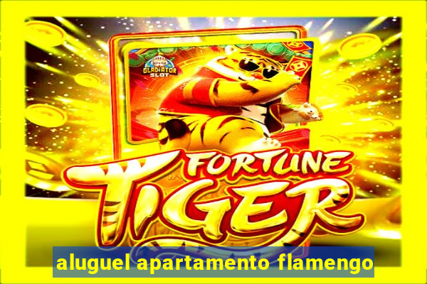 aluguel apartamento flamengo