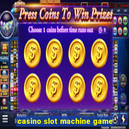 casino slot machine game