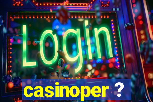 casinoper ?