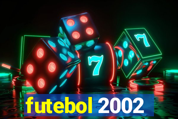 futebol 2002