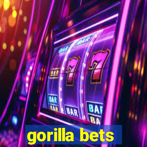 gorilla bets