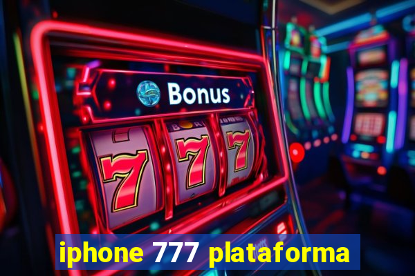 iphone 777 plataforma