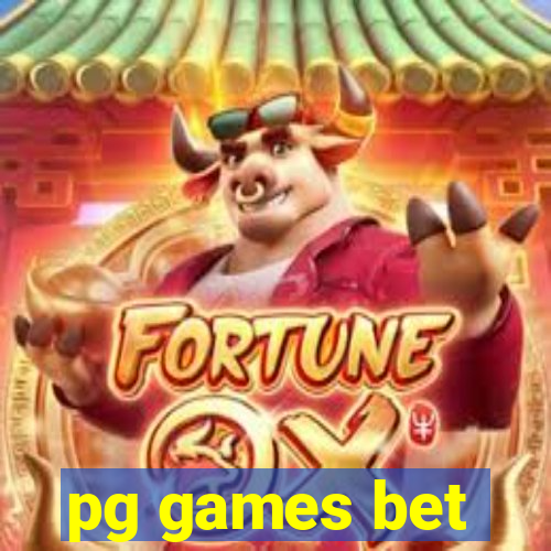 pg games bet