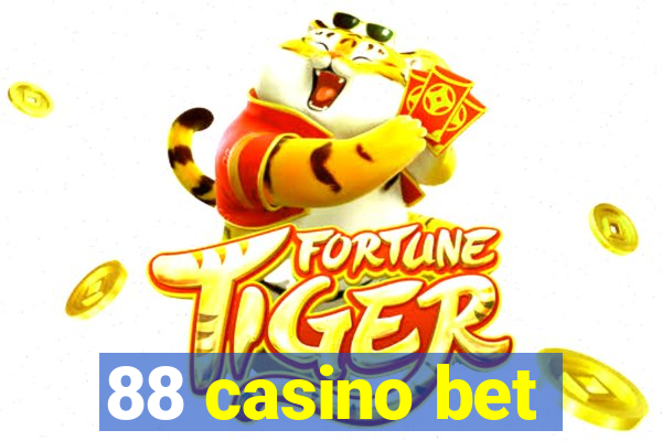 88 casino bet