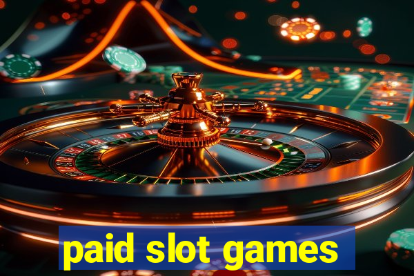 paid slot games