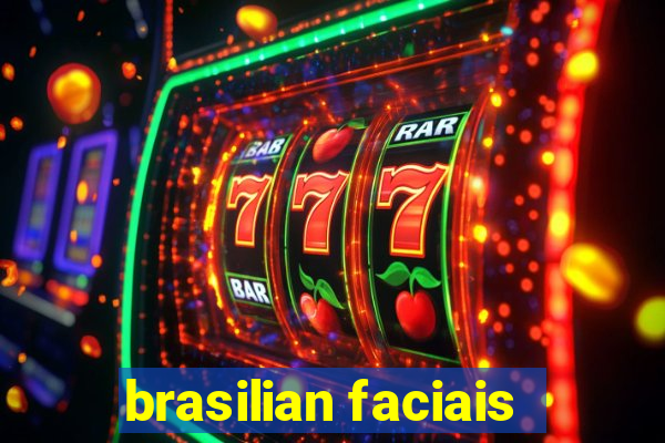 brasilian faciais