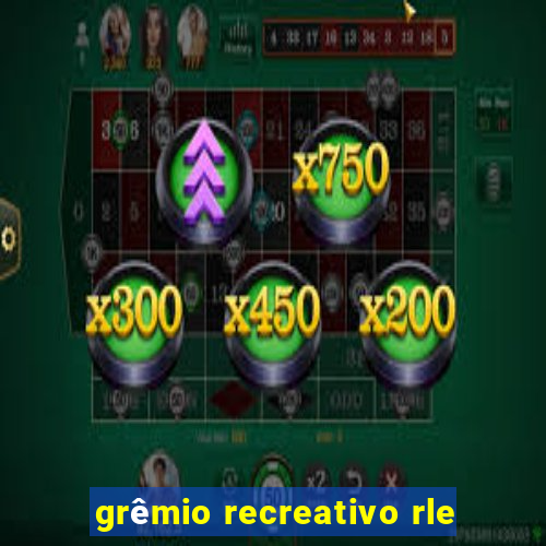 grêmio recreativo rle