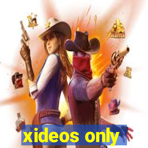 xideos only