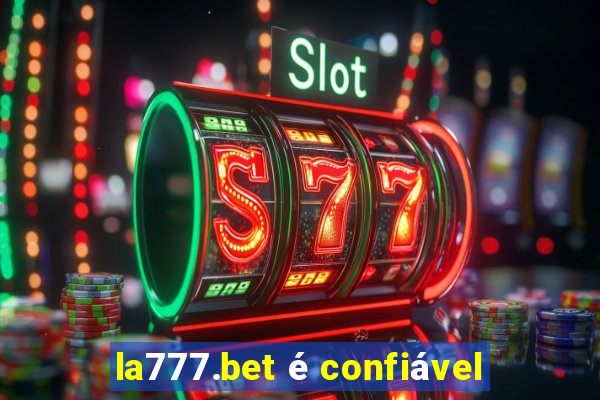 la777.bet é confiável