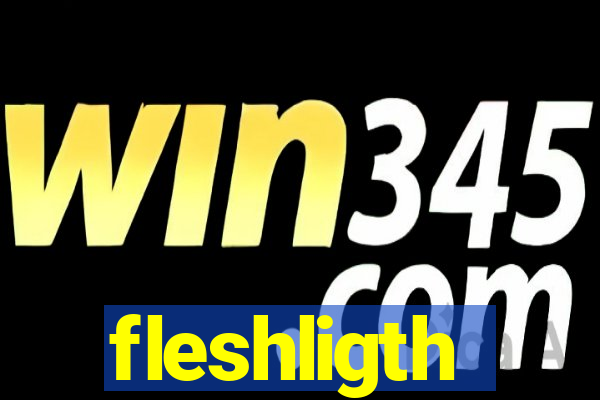 fleshligth