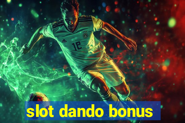 slot dando bonus