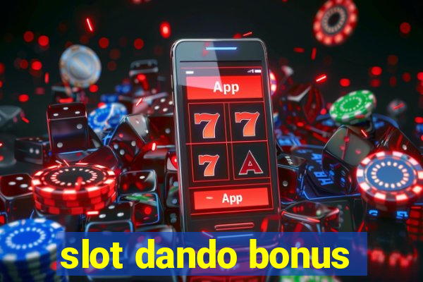 slot dando bonus